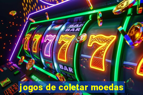 jogos de coletar moedas