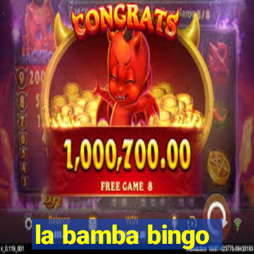 la bamba bingo