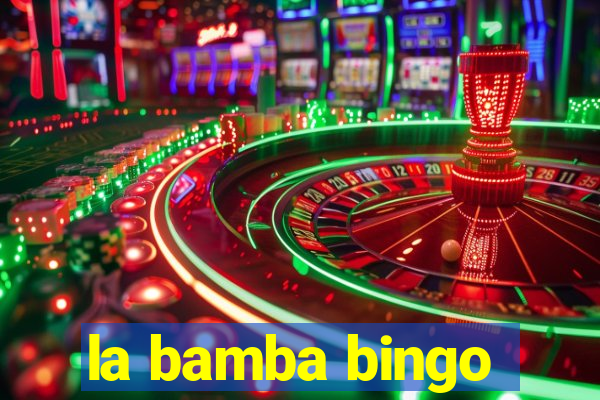 la bamba bingo