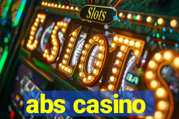 abs casino