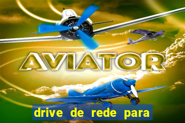 drive de rede para windows 7