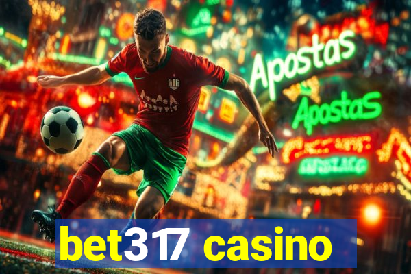 bet317 casino