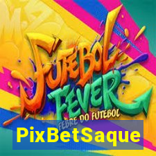 PixBetSaque