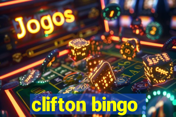 clifton bingo