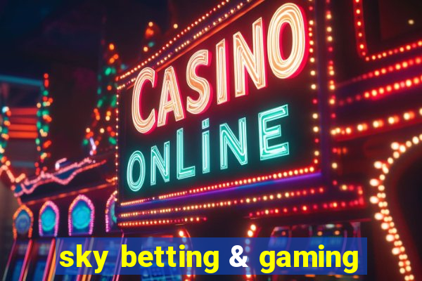 sky betting & gaming