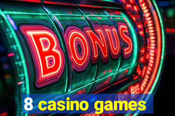 8 casino games