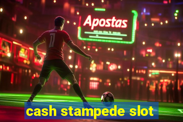 cash stampede slot