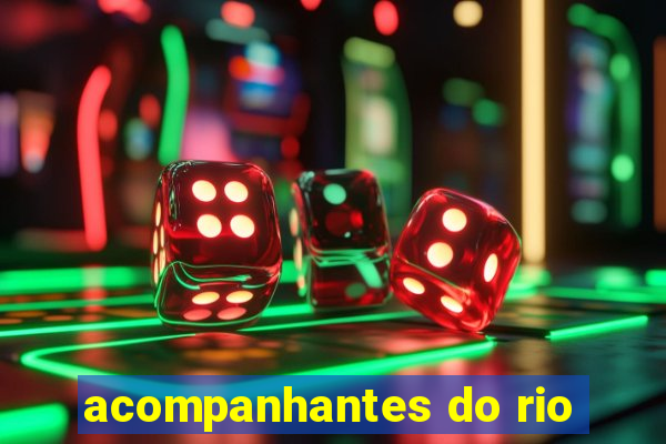 acompanhantes do rio