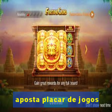 aposta placar de jogos