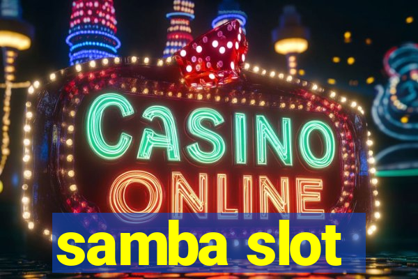 samba slot