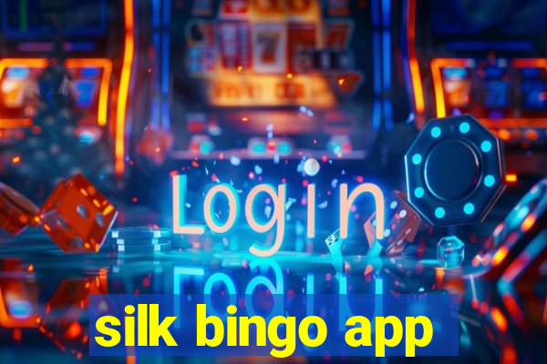 silk bingo app