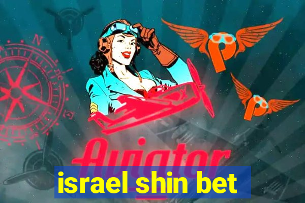 israel shin bet