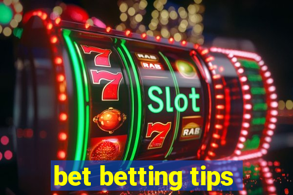 bet betting tips