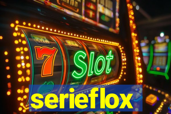 serieflox