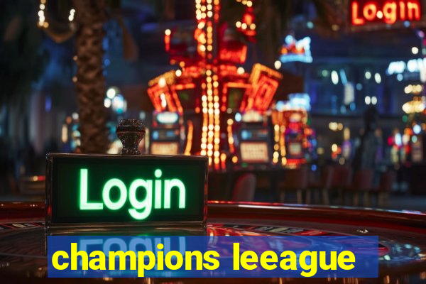 champions leeague