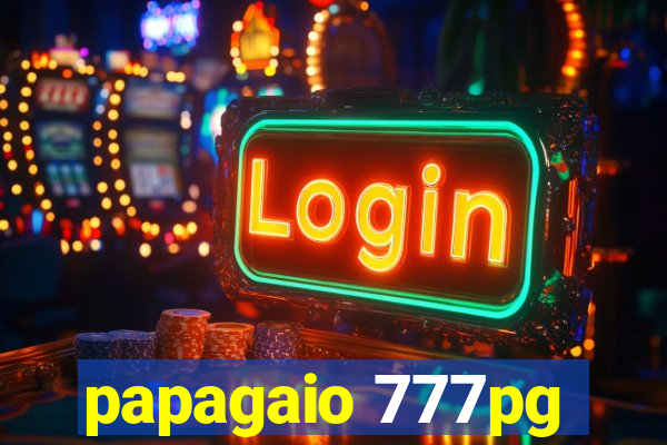 papagaio 777pg