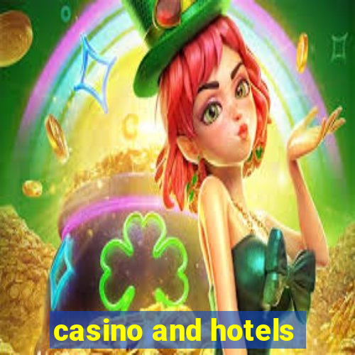 casino and hotels