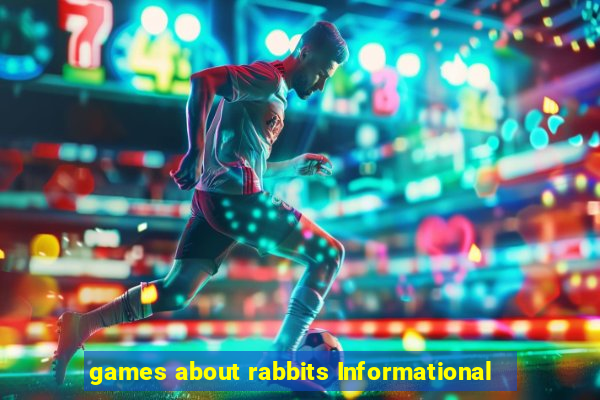 games about rabbits Informational