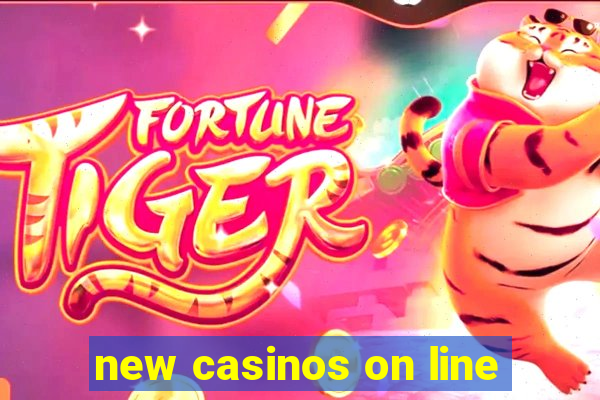 new casinos on line