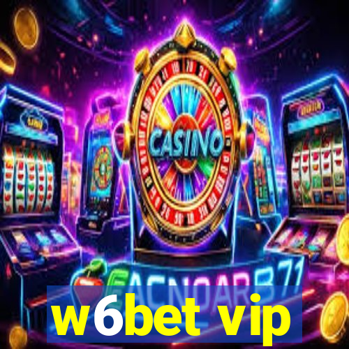 w6bet vip