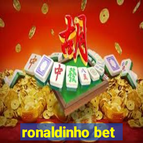 ronaldinho bet