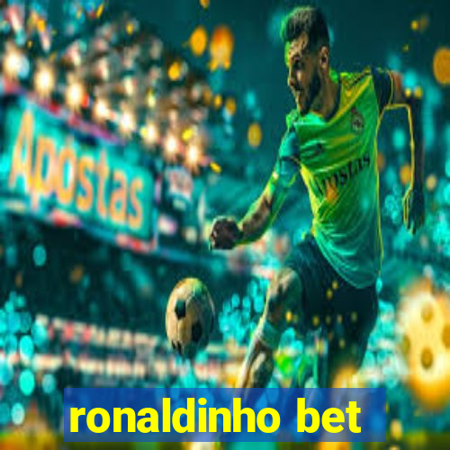 ronaldinho bet