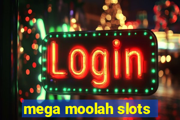 mega moolah slots