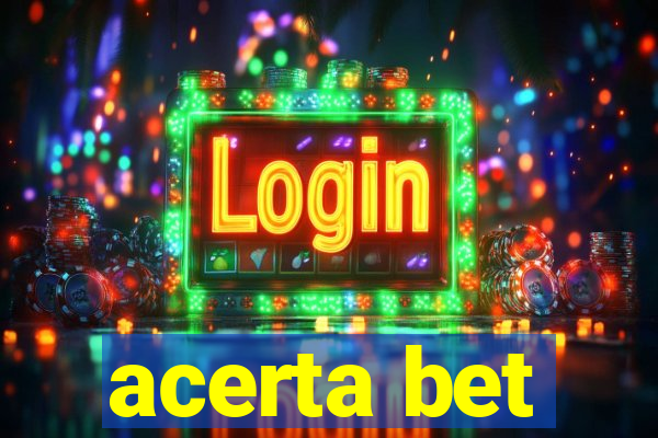 acerta bet