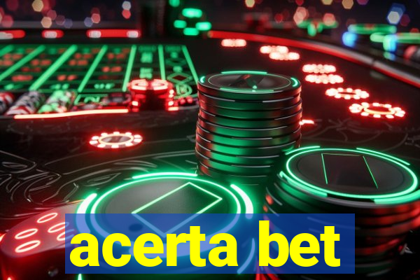 acerta bet