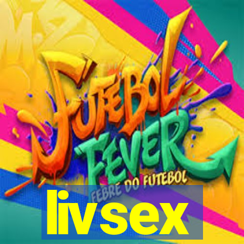 livsex