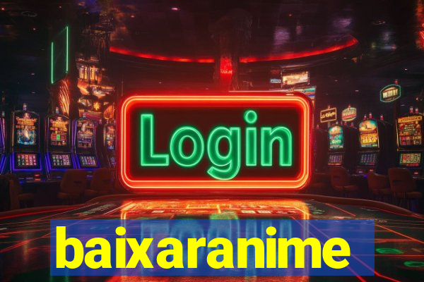 baixaranime