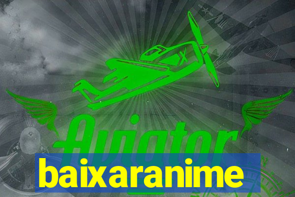 baixaranime