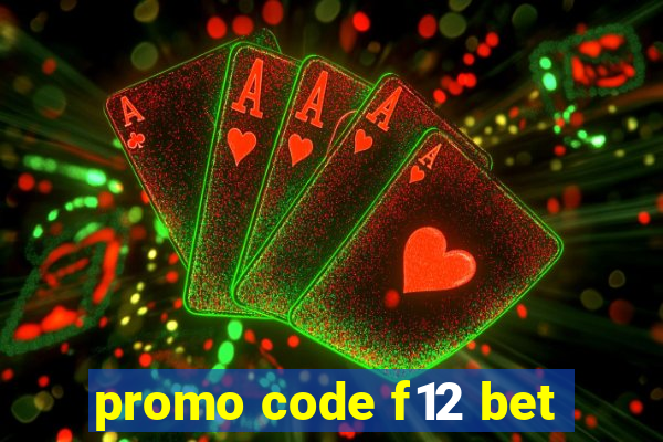 promo code f12 bet