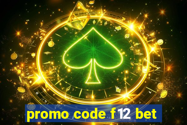 promo code f12 bet