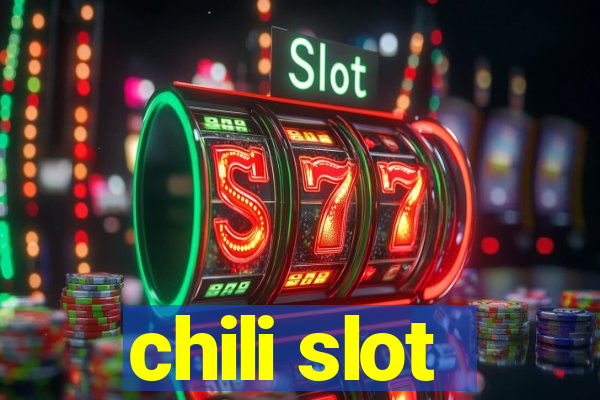 chili slot