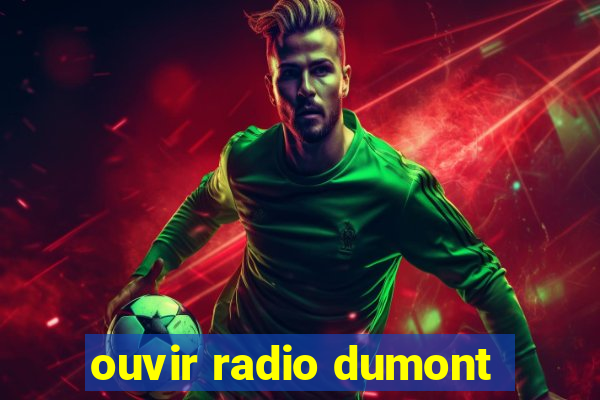 ouvir radio dumont