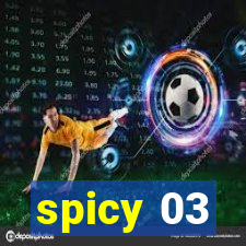 spicy 03