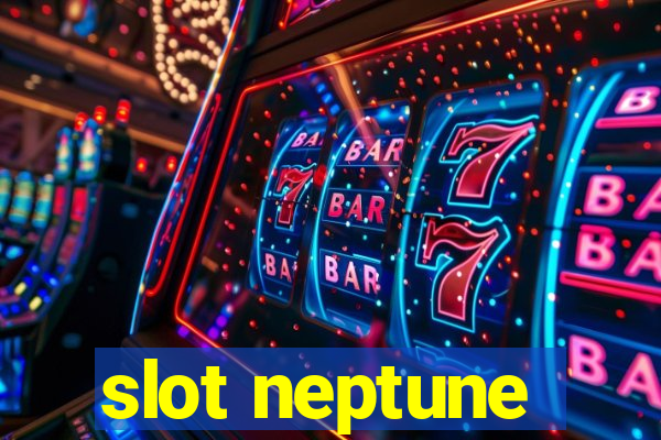 slot neptune