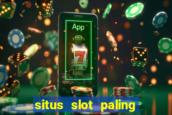 situs slot paling gacor terbaru