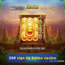 200 sign up bonus casino