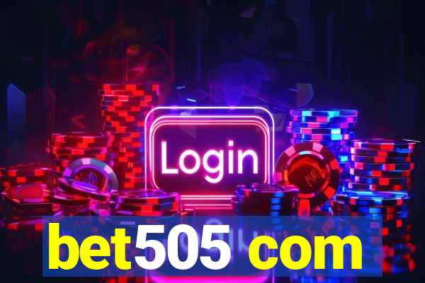 bet505 com