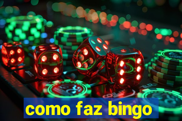 como faz bingo