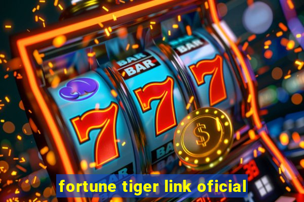 fortune tiger link oficial