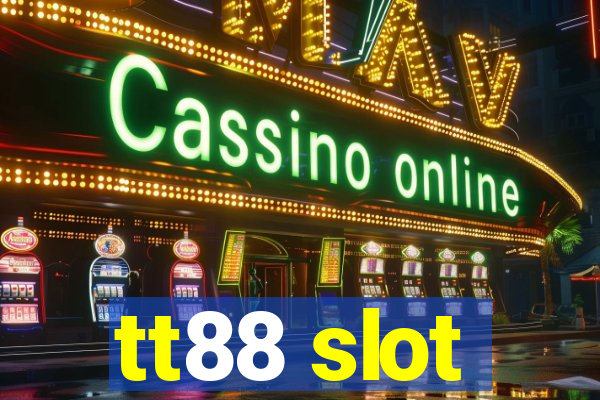 tt88 slot