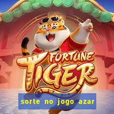 sorte no jogo azar no amor livro