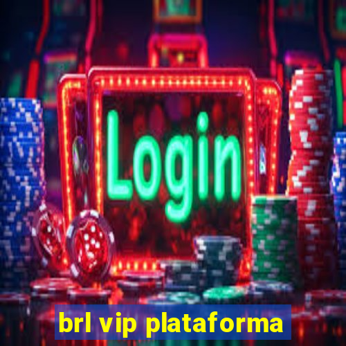 brl vip plataforma