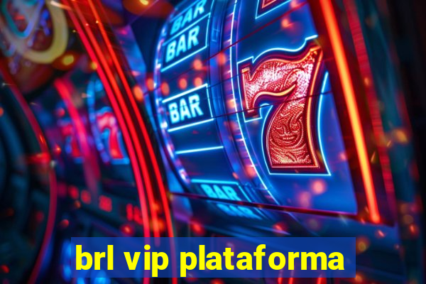 brl vip plataforma