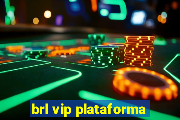 brl vip plataforma