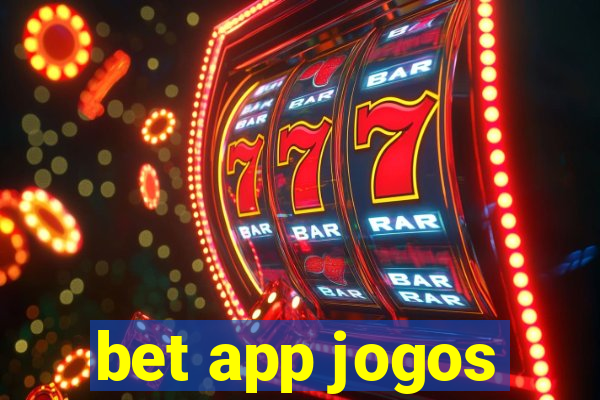 bet app jogos