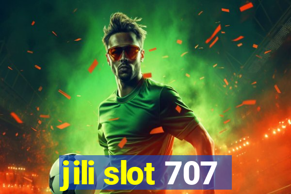 jili slot 707